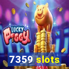 7359 slots